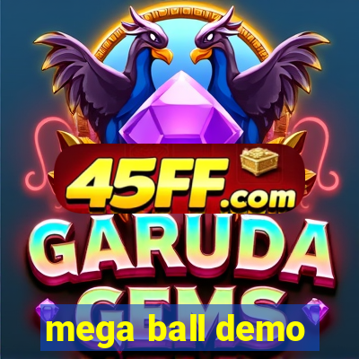 mega ball demo